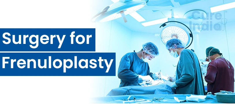 Frenuloplasty Surgery in India